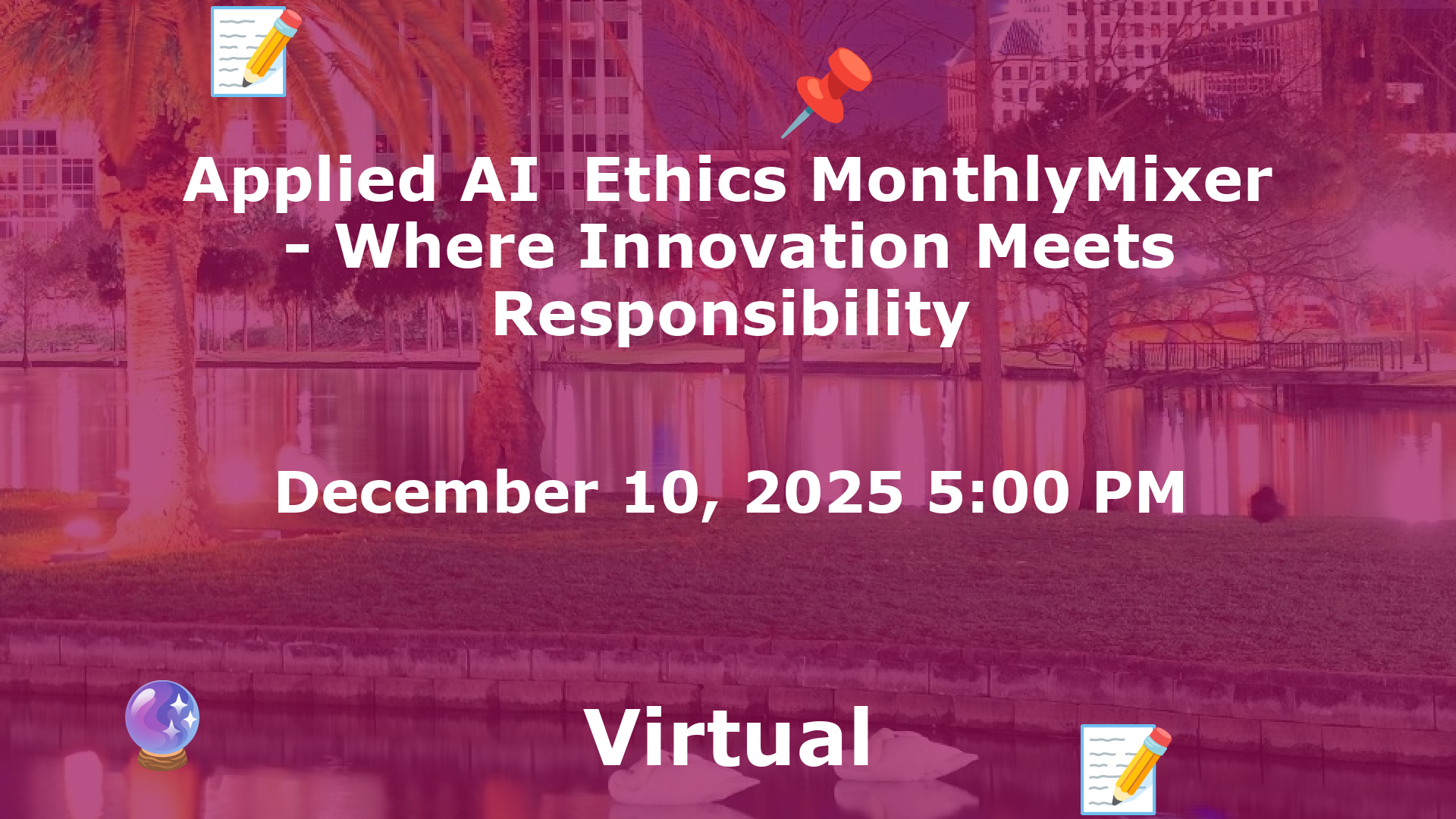 Applied AI  Ethics MonthlyMixer - Where Innovation Meets Responsibility event image